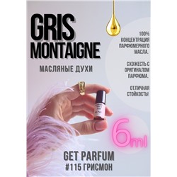 Gris Montaigne / GET PARFUM 115