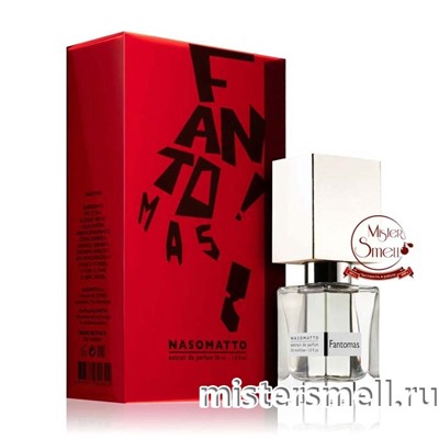 Высокого качества Nasomatto - Fantomas 30 ml