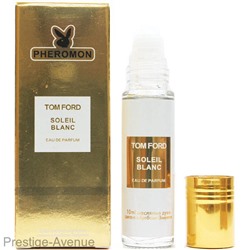 Tom Ford - Soleil Blanc шариковые духи с феромонами 10 ml