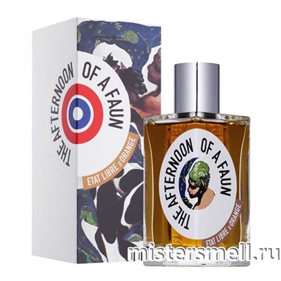 Высокого качества Etat Libre D`Orange - The Afternoon Of A Faun, 100 ml