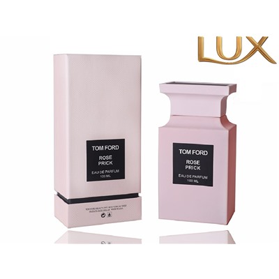 (LUX) Tom Ford Rose Prick EDP 100мл