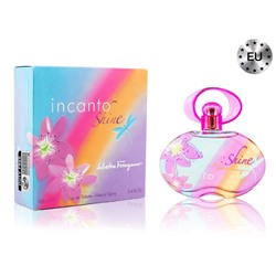 Salvatore Ferragamo Incanto Shine, Edt, 100 ml (Lux Europe)