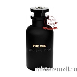 Высокого качества Louis Vuitton - Pur Oud, 100 ml